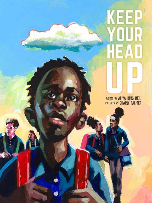 Title details for Keep Your Head Up by Aliya King Neil - Wait list